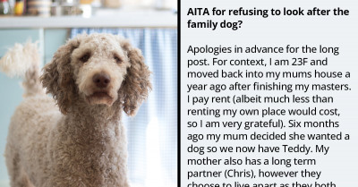 Redditor Asks If She's The A**hole For Refusing To Take Care Of The Family Dog