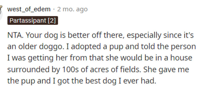 It does seem like everyone was on OP's side in this situation because she obviously made this decision, which was best for her dog.
