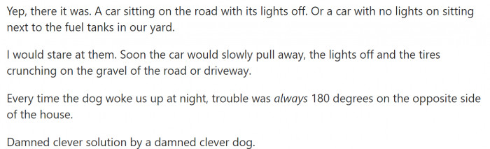 That way, the dog can warn the family without disclosing his location.