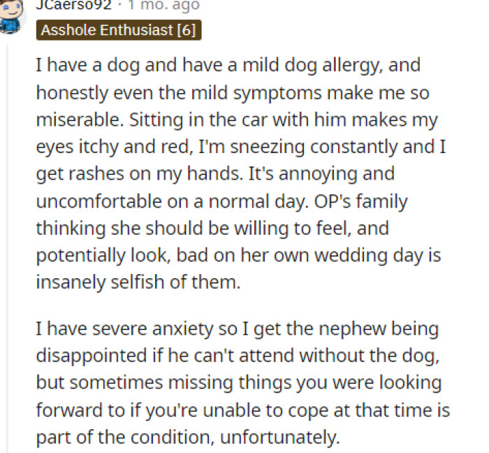 Then people came to explain what an allergic reaction could consist of and why this might be a big problem if he brings the dog to the wedding.
