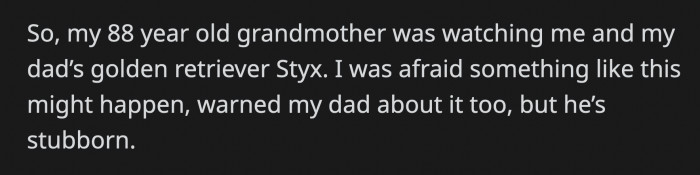 The dog crawled slowly and carefully to help drag OP's grandma