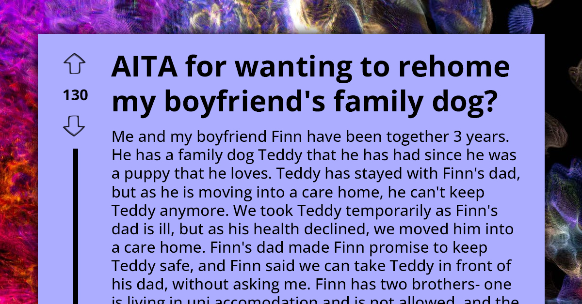 Redditor Asks If She's An A**hole For Asking Boyfriend To Rehome His Beloved Childhood Dog