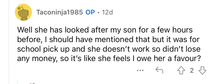 OP's sister looked after her son before, so she felt her favor was justified.