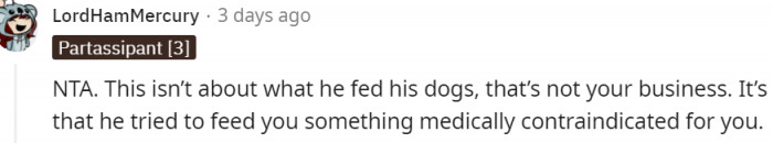 9. He tried feeding you with something medically contraindicated for you