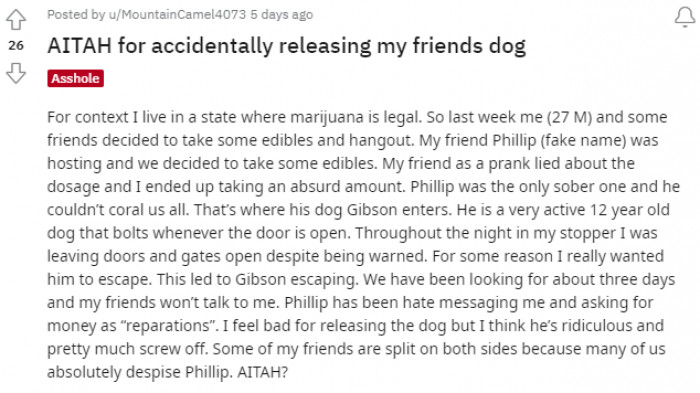 The Reddit user shared a story about how he let his friend's dog out after consuming a little too much marijuana.
