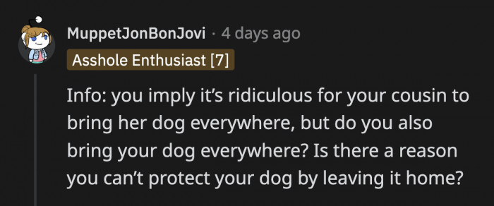 Is there a reason why OP is insisting on bringing her dog to Thanksgiving?