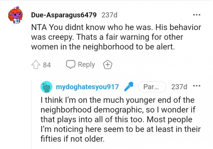 19. His behavior was creepy