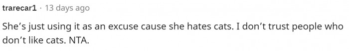 Some people thought maybe it was a way for her to express her dislike for cats.