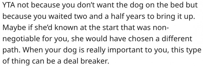 10. His girlfriend might have ended their relationship if he had brought it up earlier.