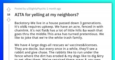 Woman Bows to Redditors' Verdict After Sharing a Story of How She Yelled at Her Neighbor While Going After Her Dogs