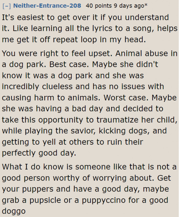The OP couldn't move on from the situation because he is angry about his dog being hurt.