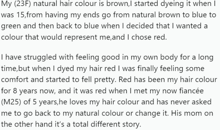 OP has been dyeing her naturally brown hair since she was 15. Over the years, she experimented with various colors, but eventually settled on red