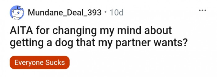 Is this Redditor changing her mind about getting a dog?