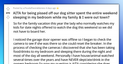 Redditor Is Pissed Off To Discover That The Dog Sitter Was Sleeping In Her Bedroom While She Was Out Of Town