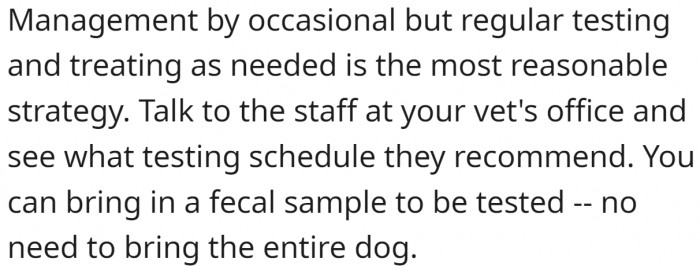 "Management by occasional but regular testing and treating as needed is the most reasonable strategy."