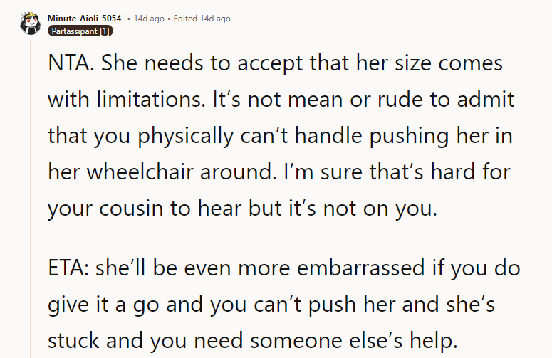 she’ll be even more embarrassed if you do give it a go and you can’t push her and she’s stuck and you need someone else’s help.
