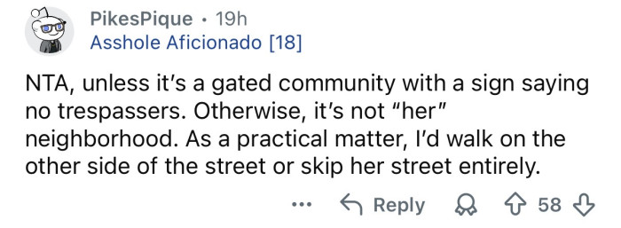 Just steer clear of her house.