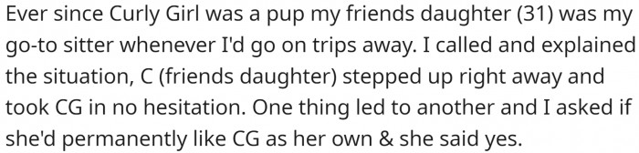 So, OP asked a friend's daughter to take the dog