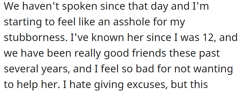 They haven't spoken since, and the OP started to question her decision: