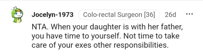 It's not the time to handle the ex's responsibilities.