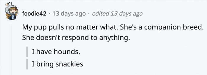 This dog has a default sniff or pull kind of walk