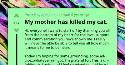 Lady Shares How Her Manipulative Mom Killed Her Cat And Sent The Body Away Without Letting Her Say Her Goodbyes
