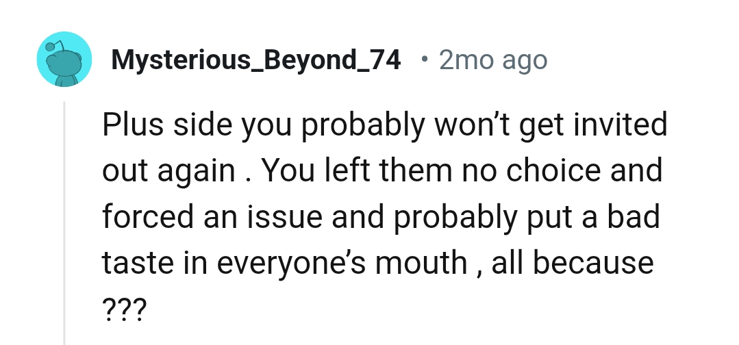 The OP left them no choice and forced an issue
