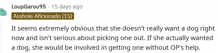 If she actually wanted a dog, she would have been more involved.