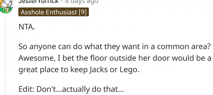 So anyone can do what they want in a common area? Some rules apply...