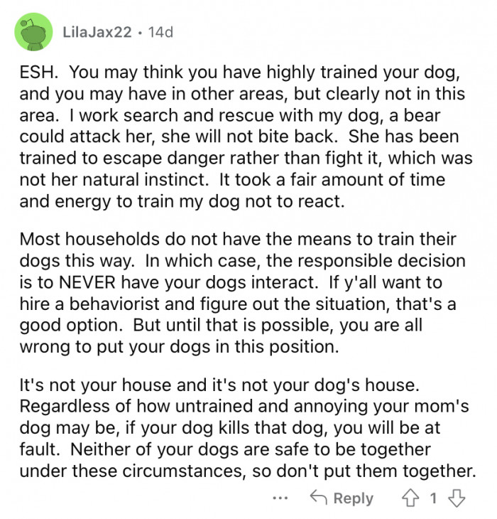 "Neither of your dogs are safe to be together."