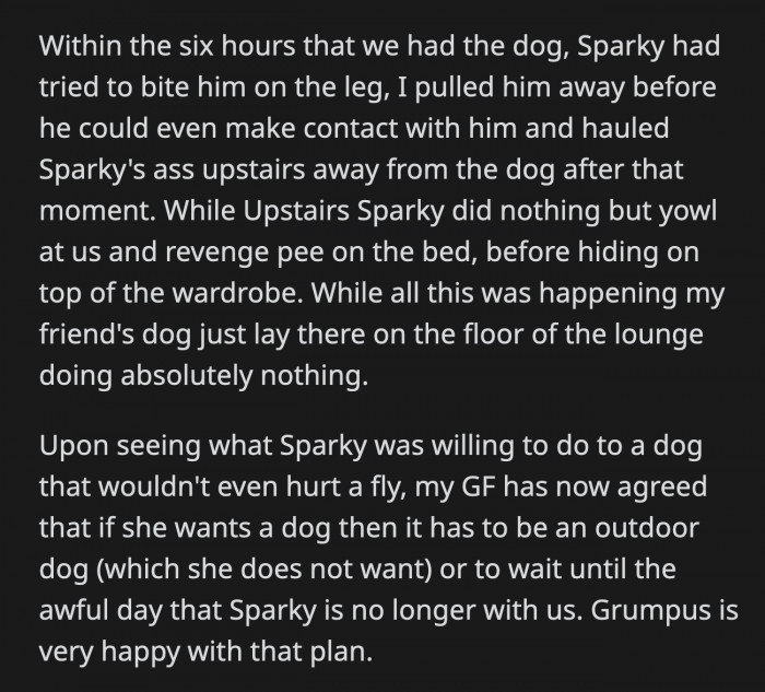 His girlfriend saw how aggressive Sparky was to the dog — he tried to bite the dog's leg and acted out by peeing on OP's bed while he was locked away for attacking the sleepy bulldog.