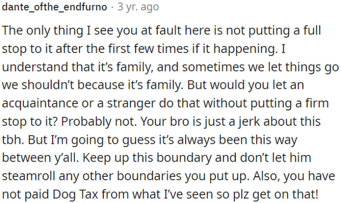 OP's brother's behavior is disrespectful.