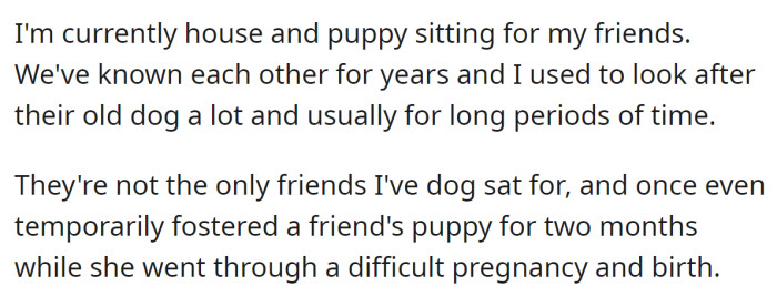 It wasn't the first time OP had been sitting dog and house for their friends: