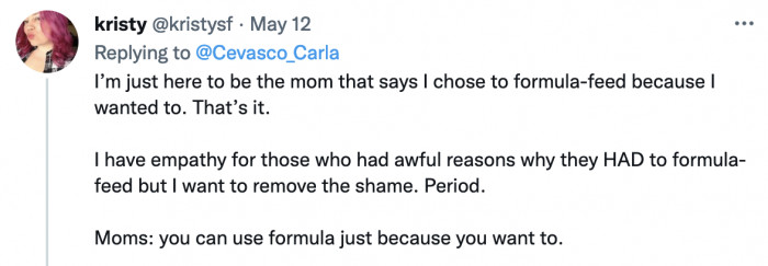 Some moms choose formula milk simply because it's what they thought was best for them and their babies