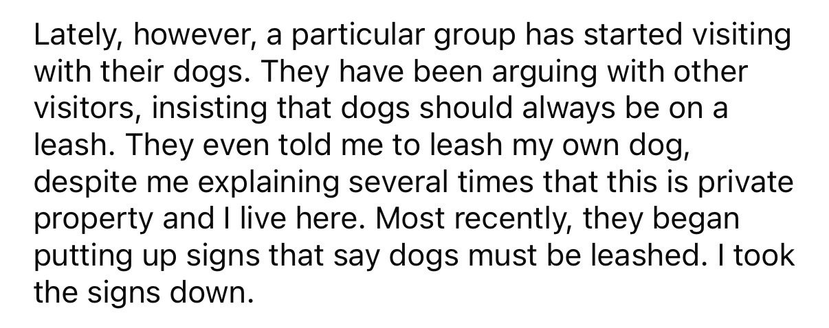 “A particular group has been visiting with their dogs.”