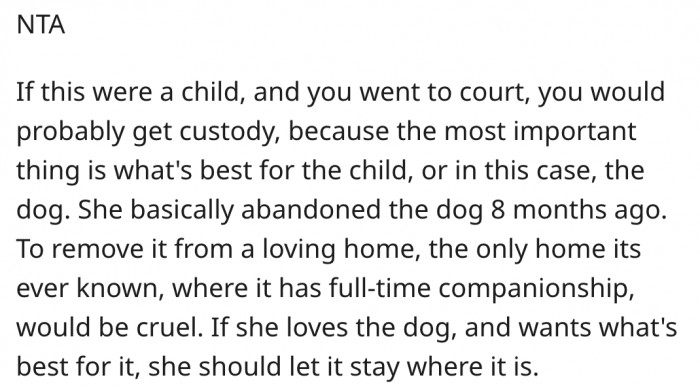 16. It would be cruel to the dog to change its home.