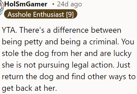 A Redditor points out that holding the dog hostage is criminal behavior.