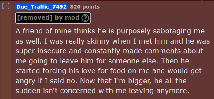 OP even confirmed that she had a feeling her husband was purposely sabotaging her.