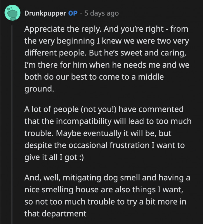 OP said she knew right off the bat that they are two very different people, but she refused to let their differences break their relationship, so she is set on giving it her all.