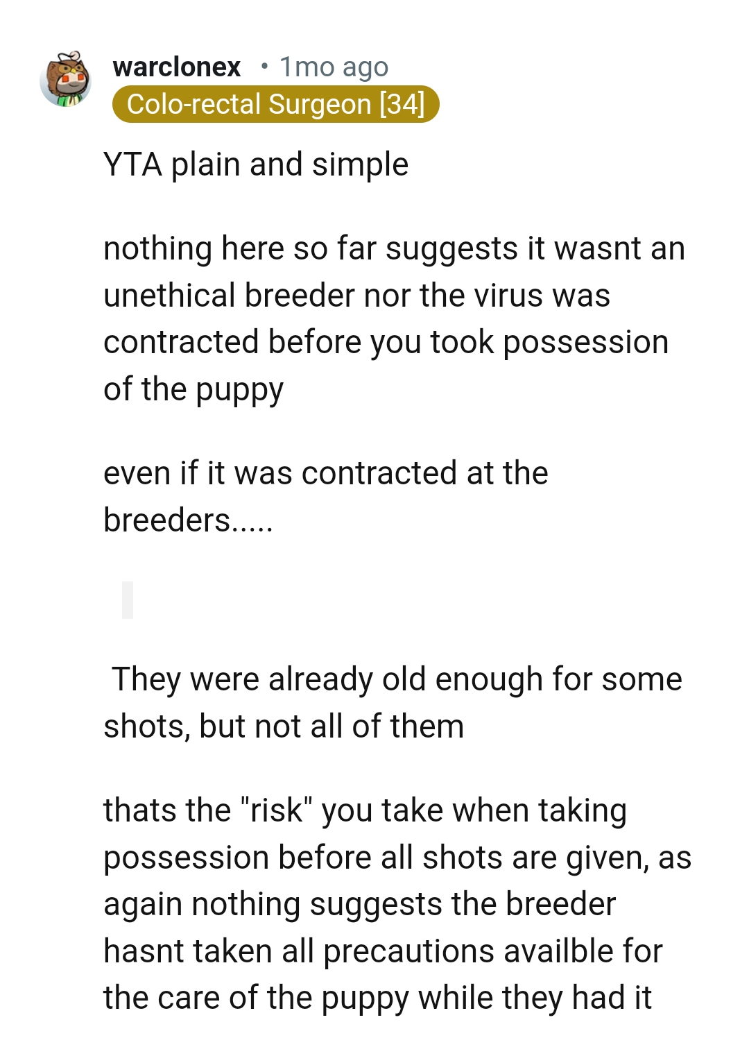 The breeder hasn't taken all precautions available for the puppy's care