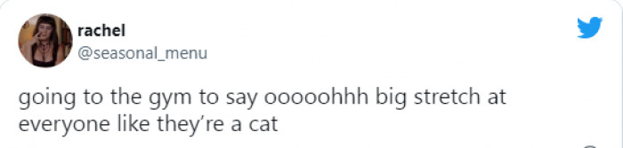 15. This sounds like a lot of fun. Who's in for a big stretch?