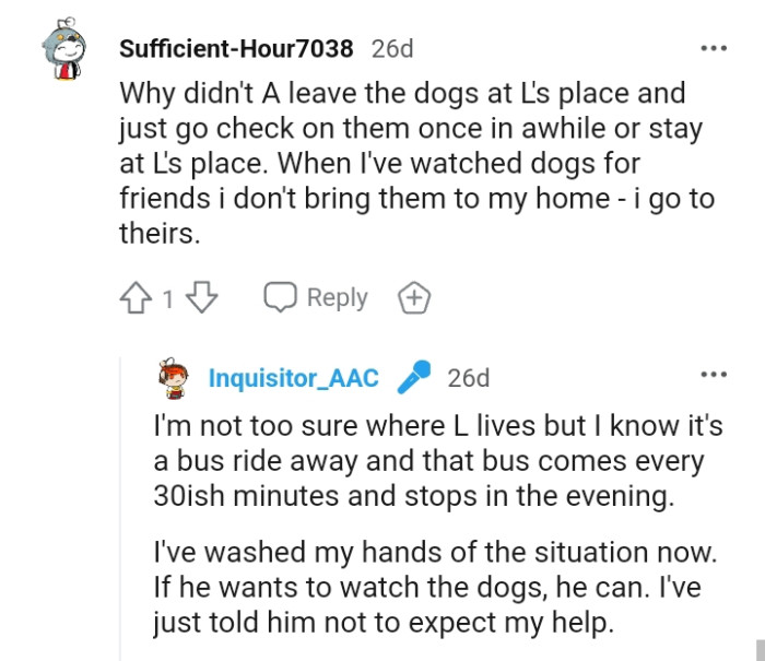 When this Redditor watches dogs for friends, they don't bring them home; rather, they go to their owner's home