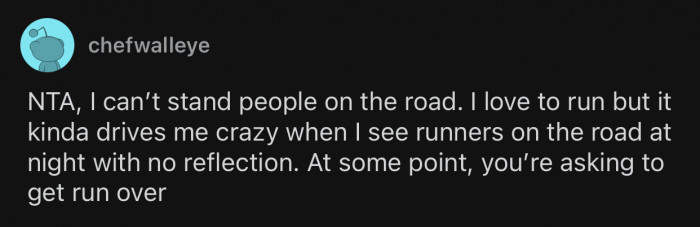 If you are walking in the middle of the road, don't be surprised if you get run over.
