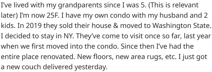 Her grandparents practically raised her. She now has a condo and they want to come for a visit.