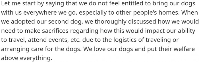 OP and her partner have two dogs, and when adopting them, they were fully aware of the sacrifices and compromises that dog ownership entails.