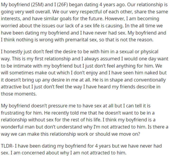OP came to Reddit withe full honesty and she talked about what she really feels with him and also how he's been responding to this.