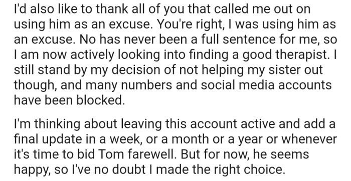 OP also admitted that the pains of her childhood influenced her decision not to help her sister