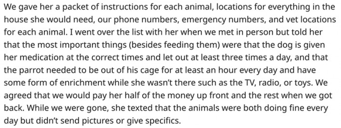 OP left detailed instructions because both pets have special needs. She also went over the list with the pet sitter—just to make sure they understood.