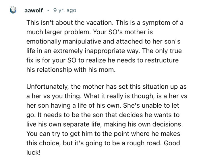 “The only true fix is for your SO to realize he needs to restructure his relationship with his mom.“