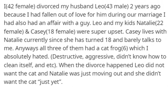 OP hated the cat, but she still took care of it alone for more than two years because no one else wanted to be bothered.